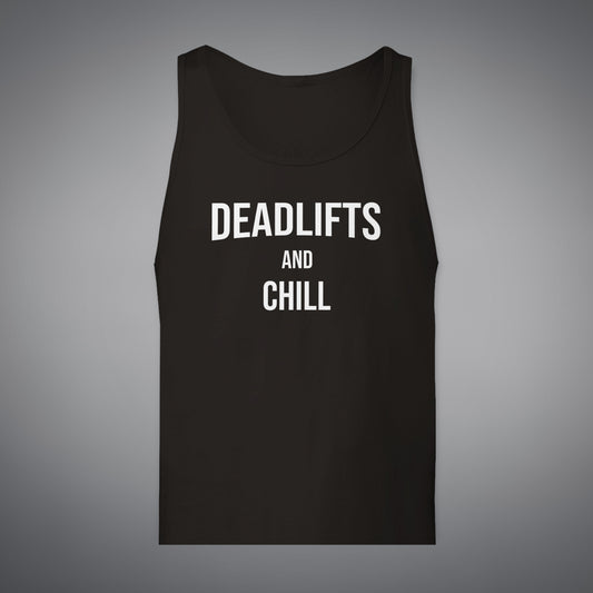 DEADLIFTS AND CHILL 'PREMIUM' TANK